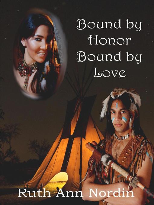 Title details for Bound by Honor Bound by Love by Ruth Ann Nordin - Available